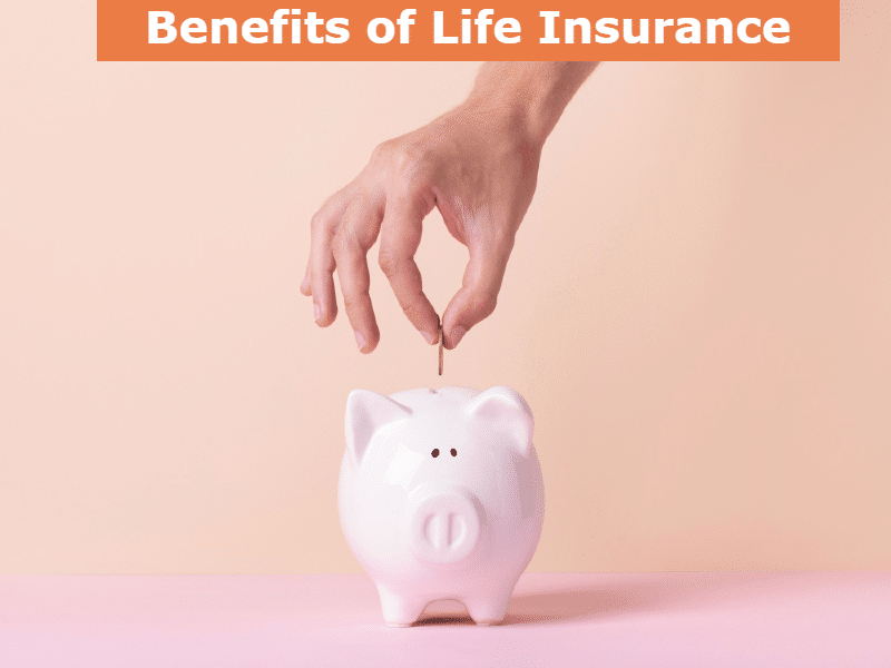 Benefits of Life Insurance