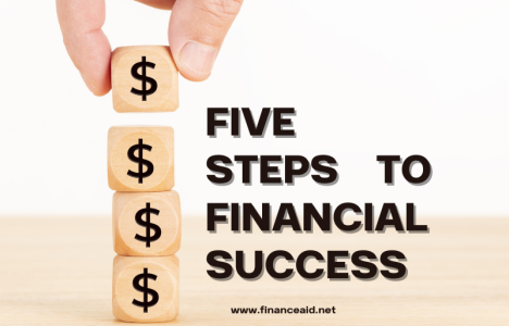 The Five Steps to Financial Success