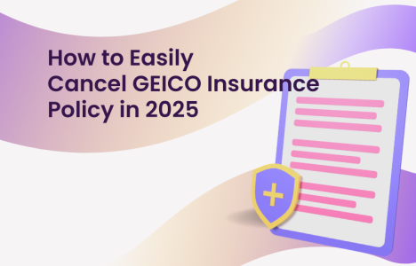 How to Easily Cancel GEICO Insurance Policy in 2025